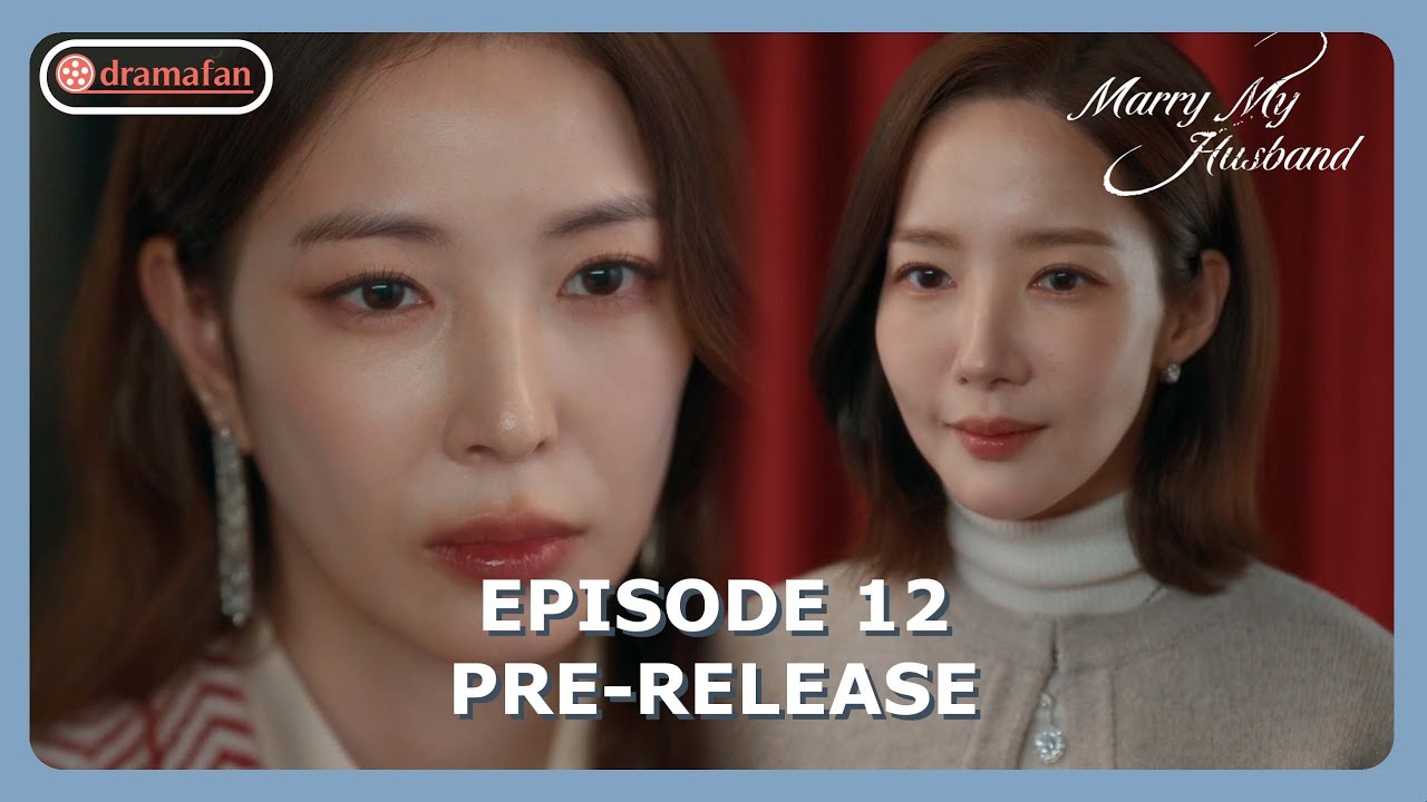 Marry My Husband Episode 12 PreRelease [ENG SUB] YouTube