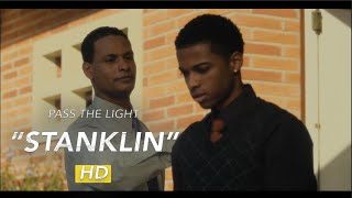 Pass The Light | “STANKLIN” SCENE