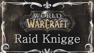 WoW Raid Knigge