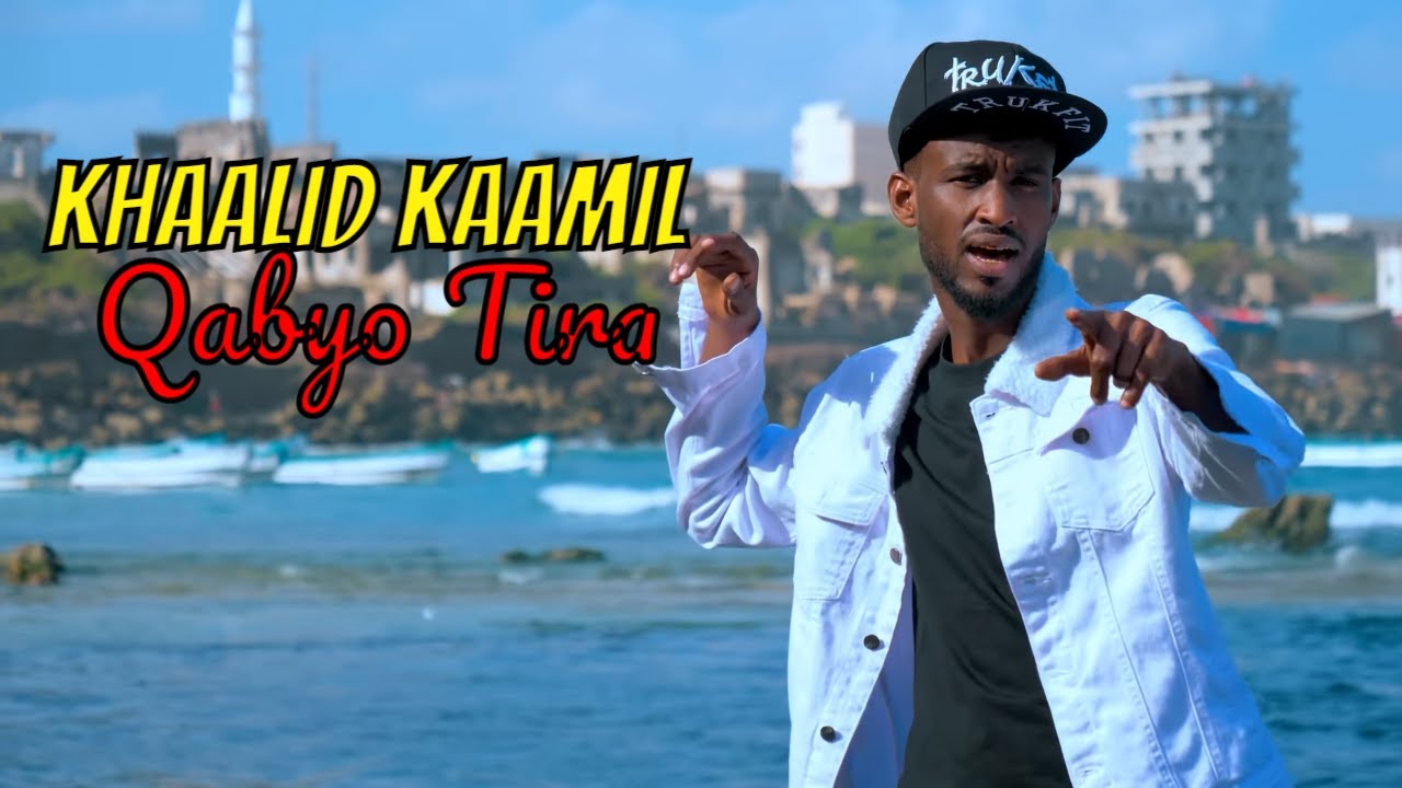 KHAALID KAAMIL QABYO TIRA OFFICIAL MUSIC VIDEO 2021
