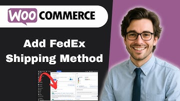 How to add FedEx shipping method for your WooCommerce store 2025 (full guide)