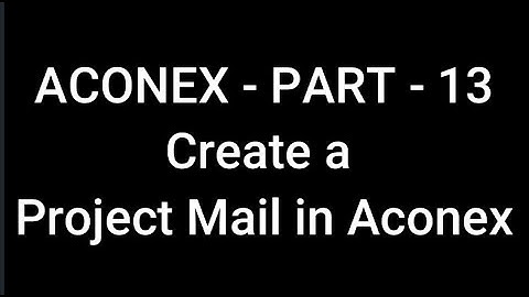ACONEX - PART - 13Create a Project Mail in Aconex