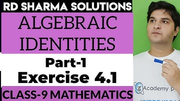 CLASS 9 || Ex-4.1 || Algebraic identities || RD SHARMA SOLUTIONS   || PART-1
