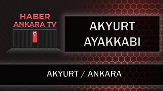 AKYURT AYAKKABI - AKYURT / ANKARA