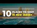 10 toprated tourist attractions in new jersey usa travel guide
