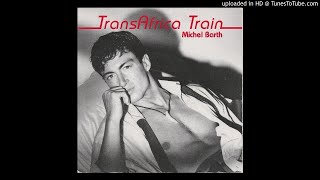 Michel Barth ‎– Trans Africa Train (Instrumental)