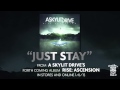 A SKYLIT DRIVE - Just Stay - Acoustic (re-Imagined)