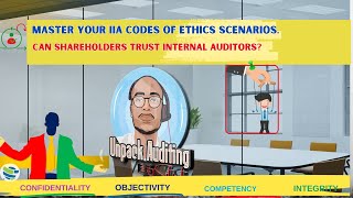 The IIA Code of Ethics Simplified 2024 P1: The 4 Principles Internal auditors should uphold