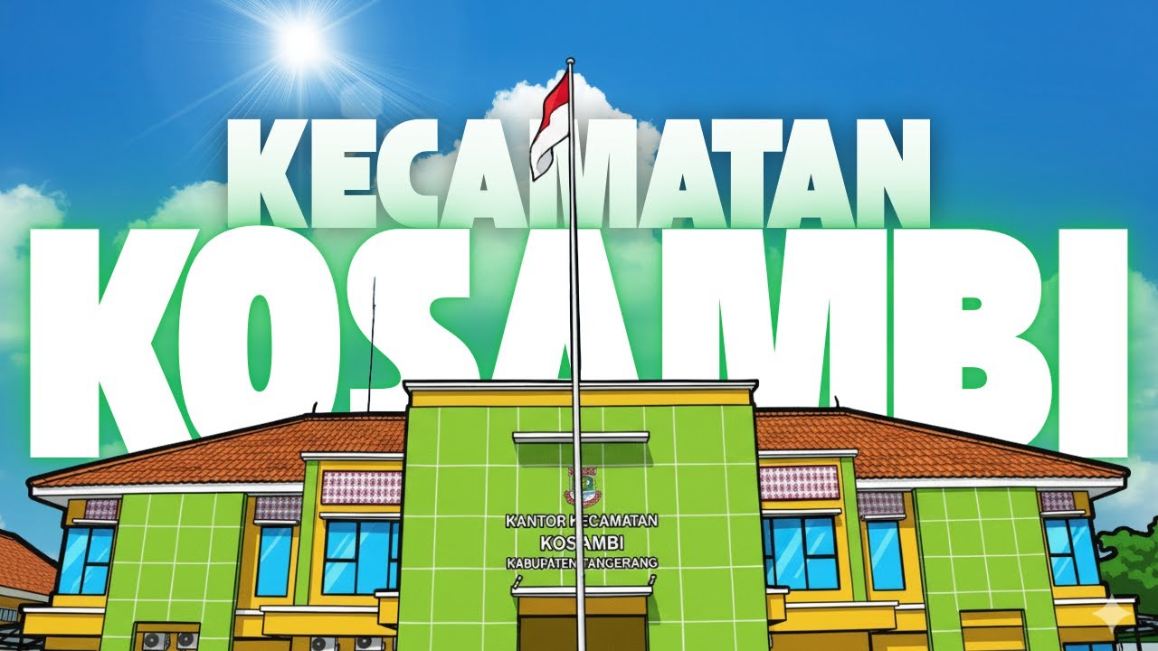 Selayang Pandang Kecamatan Kosambi (Musrenbang 2026)