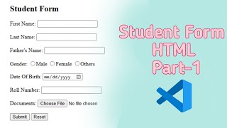 Student Form Using HTML Part 1 | Satya Gyan A4