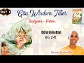 Gita wisdom tales sadguna  virtues  session 1  by gauranga darshan das