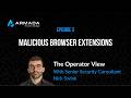 Malicious Browser Extensions - The Operator View (Ep. 3)