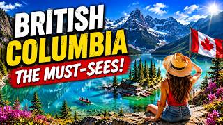 Details 10 Best Things to Do & Places to Visit in British Columbia 🇨🇦 | An Absolute Must News