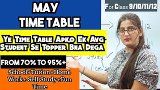 Time Table for May | The Best Time Table For Class 9/10/11/12 |Time Table By Simran Sahni