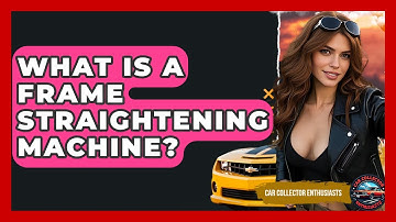 What Is A Frame Straightening Machine? - Car Collector Enthusiasts