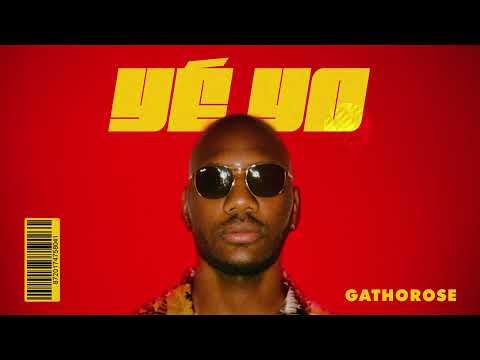 Gathorose - Yé yo