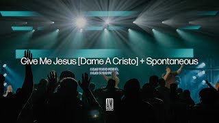 Give Me Jesus [Dame A Cristo] + To the One Seated on the Throne