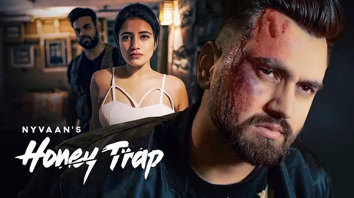 Nyvaan: Honey Trap (Full Song) Muzik Amy | Latest Punjabi Songs 2019 | New Punjabi Romantic Songs