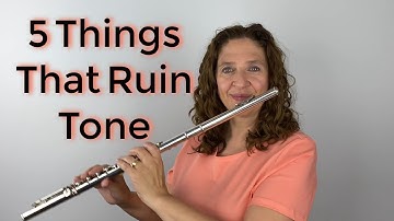 5 Things That You Do That Can Ruin Your Flute Tone   FluteTips 136