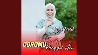 Coromu Ninggal Aku (Koplo Dangdut)