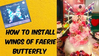 How to fix wings of faerie butterfly \/ how to install electric butterfly