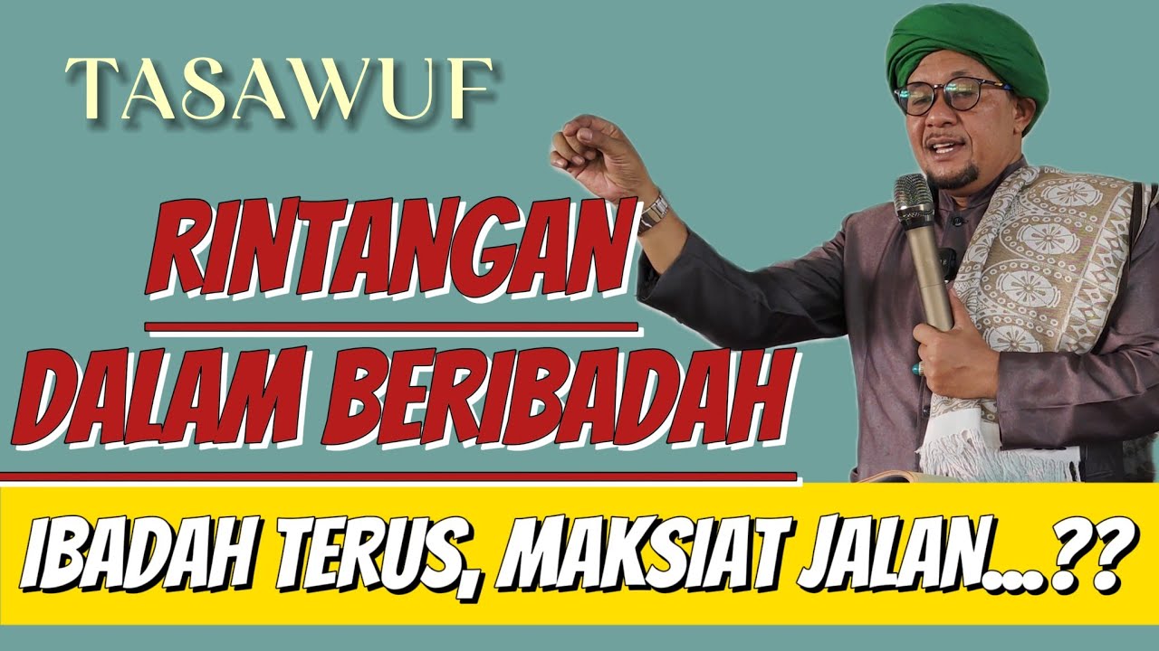 RINTANGAN DALAM BERIBADAH/CERAMAH AYAH NURDIN /PENGAJIAN SYIFAUL QULUB