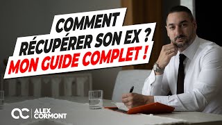 Récupérer son ex : Le guide complet !