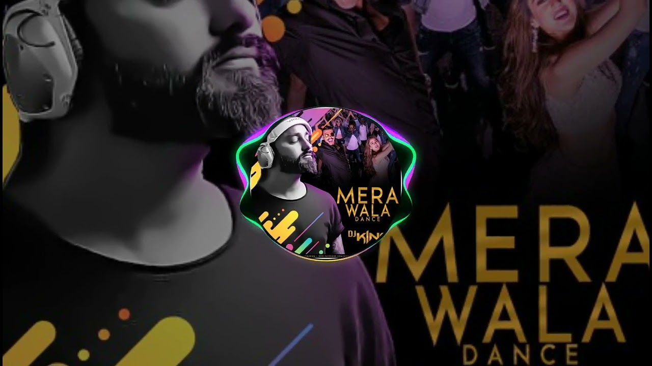 MERA WALA DANCE REMIX   DJ KING   ALL DJS MUSIC
