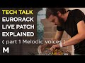 Eurorack live patch explained  part 1 melodic voices