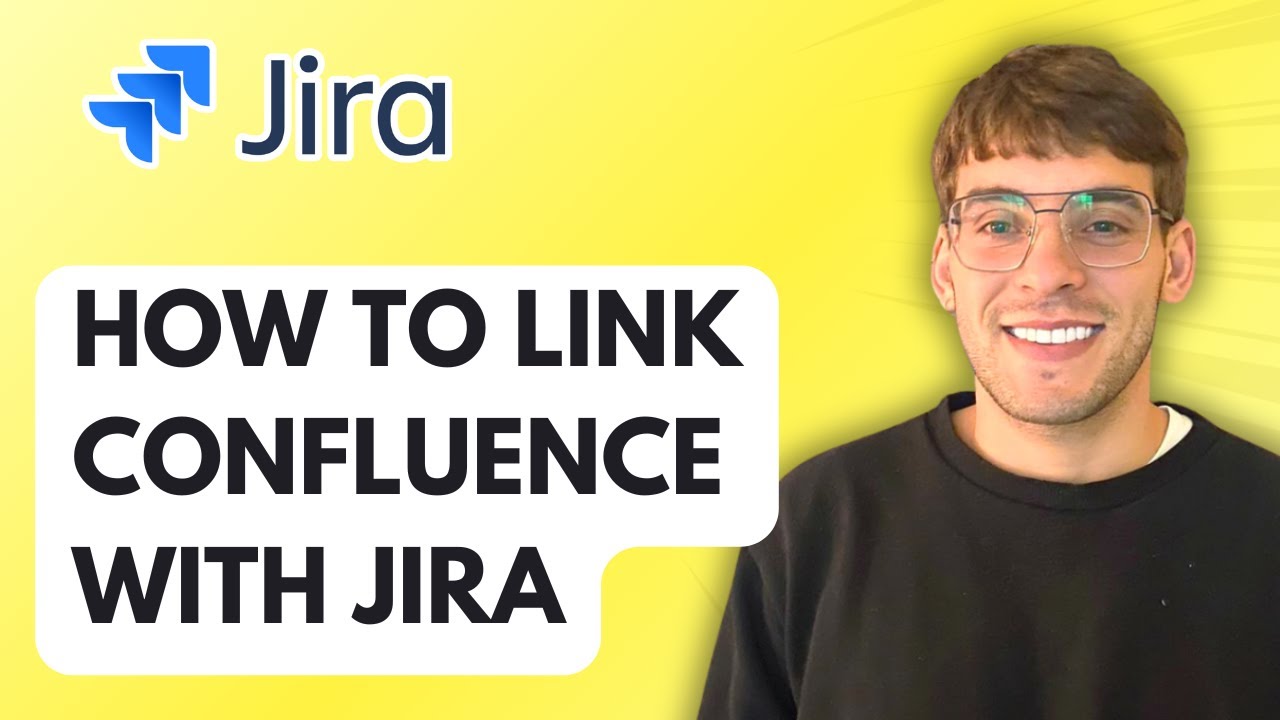 How to Link Confluence with Jira [2026 Full Guide] - YouTube