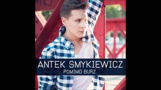 Antek Smykiewicz  - Pomimo burz (Instrumental)