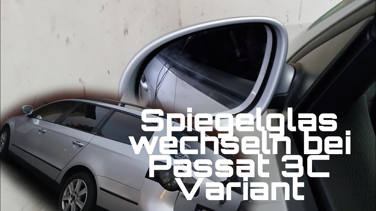 Spiegelglas wechseln beim Passat 3C Variant 