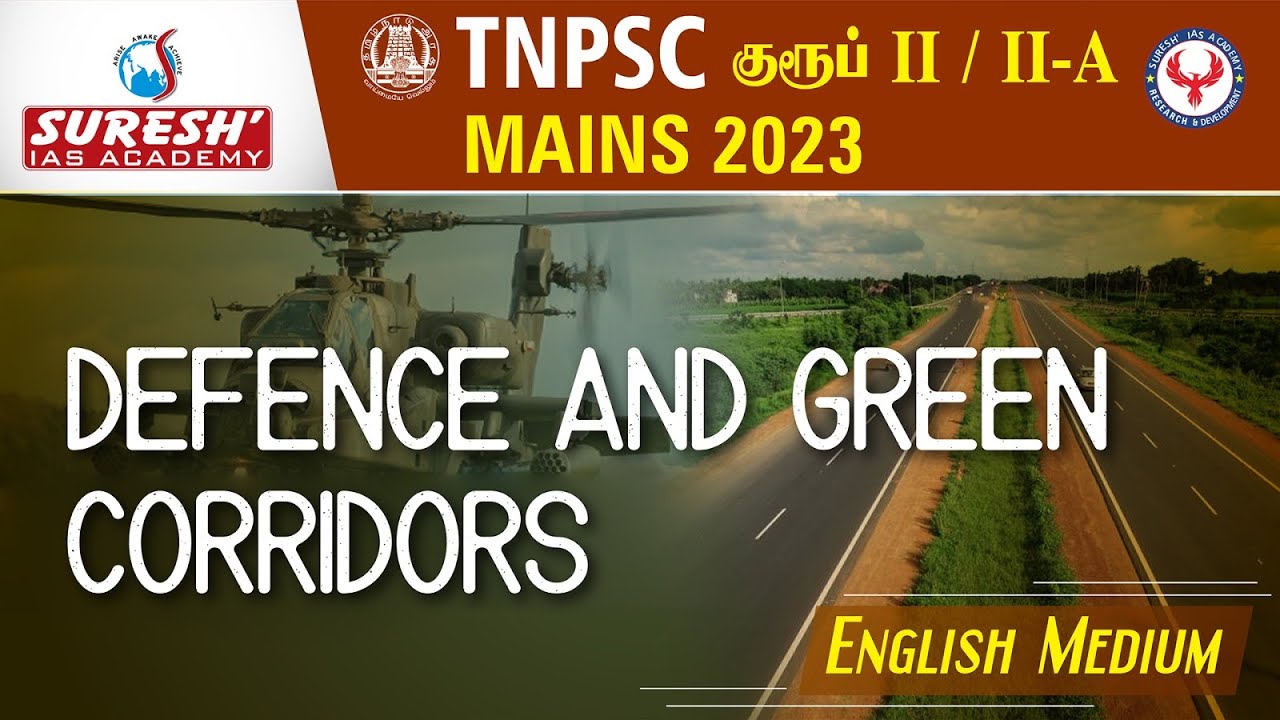 TNPSC | GROUP-II/II-A | Mains | Defence and green energy corridors | Suresh IAS Academy