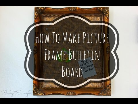 How To Make Picture Frame Bulletin Board + Giveaway / Collab