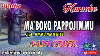 Mabboko Pappojimmu_Bugis Karaoke Keyboard_No Vocal_Nada Cewek