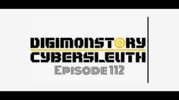 Digimon Story Cyber Sleuth Episode 112