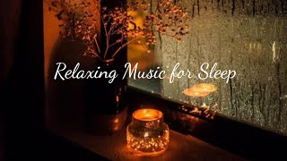 [Relaxing Music for Sleep] เพลงกล่อมนอนโรแมนติค เสียงเปียโนในคืนฝนตก | เล่นต่อเนื่องไม่มีโฆษณา