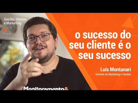 [GESTÃO, VENDAS & MARKETING] O sucesso do seu cliente é o seu sucesso!