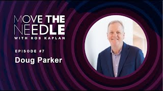 Move The Needle with Rob Kaplan: Doug Parker
