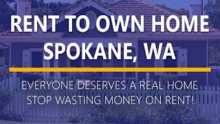 Rent to Own Homes in Spokane, Washington