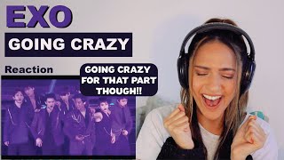 EXO - Going Crazy | REACTION!!