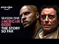 The Story So Far: Season 1 | American Gods | Prime Video