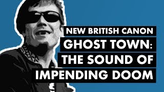"Ghost Town" by The Specials: The Sound of Impending Doom | New British Canon