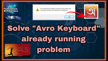 How to Solve Avro Keyboard is Already Running on this System & Running more than one Instance|| TCWF