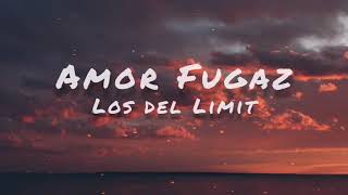 Video thumbnail of "Amor Fugaz - Los Del Limit - Karaoke"