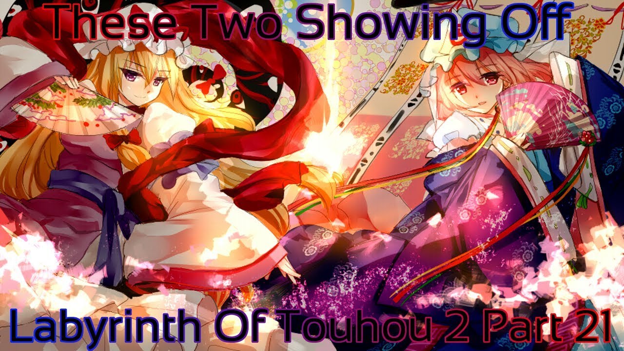 Labyrinth Of Touhou 2 Part 21 These Two Showing Off YouTube labyrinth-of-touhou-2-part-21-these-two-showing-off-youtube