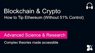 How to Tip Ethereum (Without 51% Control) with Game Theory |  Blockchain & Crypto