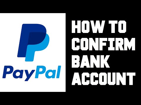Paypal How To Confirm Bank Account - How To Confirm Bank Account Paypal - Paypal Verify Bank Account