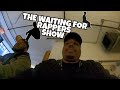 The Waiting For Rappers Show (Part 2)