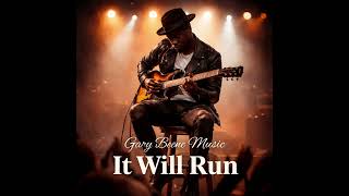 It Will Run (Vol. 2) by Gary Beene Music #garybeenemusic #gospel #blues #neosoul #rnb #songs 